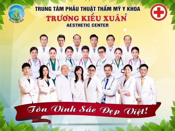 Đội ngũ chuyên gia, bác sĩ tại Trung tâm Phẫu thuật thẩm mỹ Trương Kiều Xuân